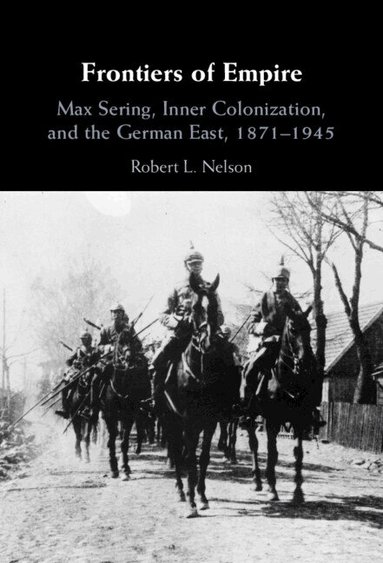 Robert L. Nelson - Frontiers of Empire, Inbunden