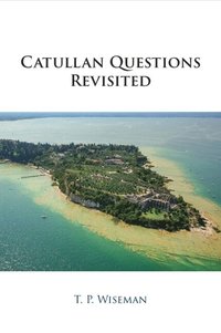 bokomslag Catullan Questions Revisited