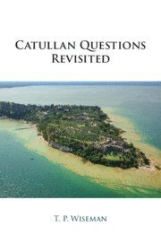 bokomslag Catullan Questions Revisited