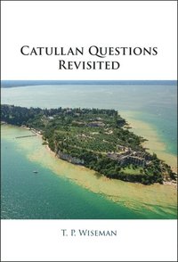 bokomslag Catullan Questions Revisited