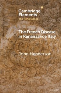 bokomslag French Disease in Renaissance Italy