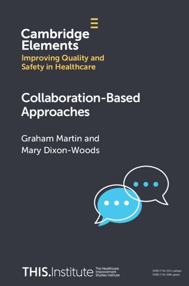 Graham Martin, Mary Dixon-Woods - Collaboration-Based Approaches, Häftad