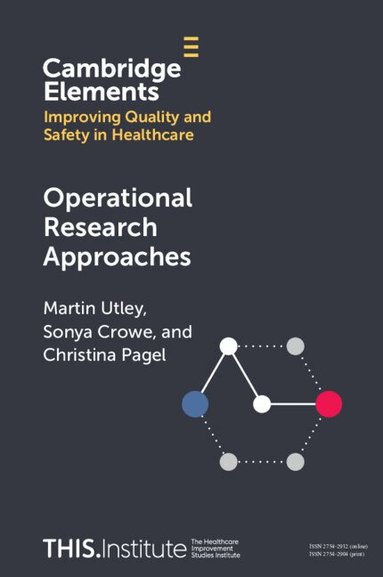 Martin Utley, Sonya Crowe, Christina Pagel - Operational Research Approaches, Häftad