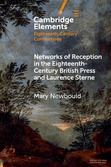 Mary Newbould - Networks of Reception in the Eighteenth-Century British Press and Laurence Sterne, Häftad