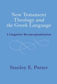 bokomslag New Testament Theology and the Greek Language