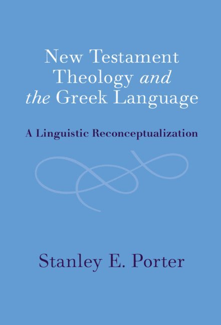 New Testament Theology and the Greek Language 1