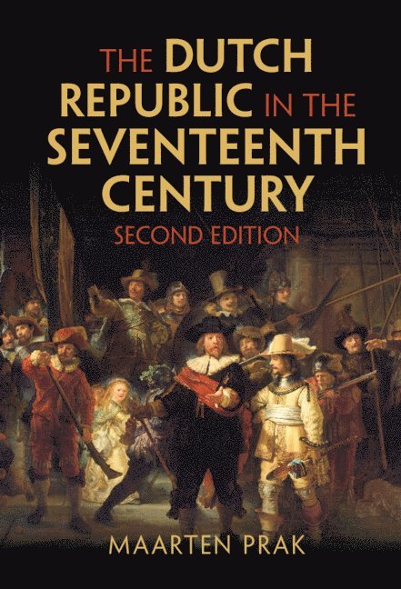 The Dutch Republic in the Seventeenth Century 1