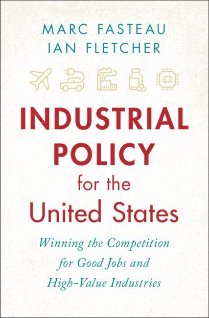 Industrial Policy for the United States 1