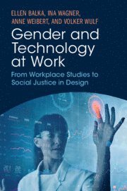 Gender and Technology at Work 1