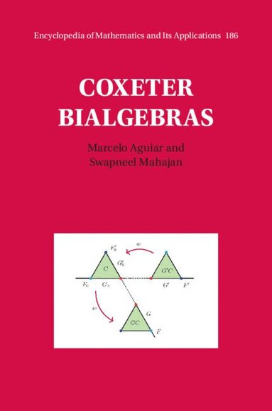 Marcelo Aguiar, Swapneel Mahajan - Coxeter Bialgebras, Inbunden