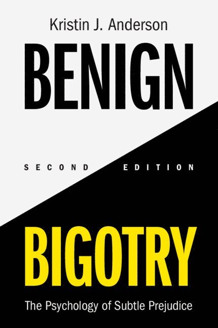 Benign Bigotry 1