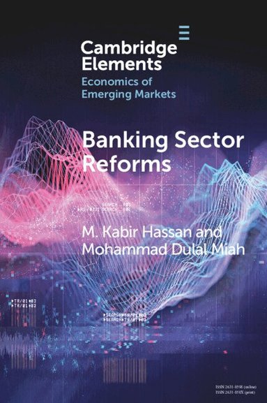 M. Kabir Hassan, Mohammad Dulal Miah - Banking Sector Reforms, Häftad