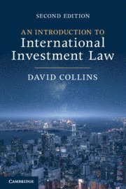 David Collins, University of London) Collins, David (City - An Introduction to International Investment Law, Häftad