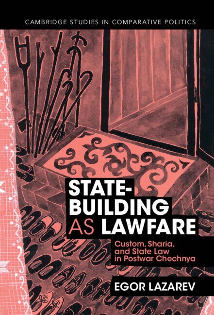 Egor Lazarev - State-Building as Lawfare, Inbunden