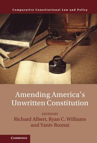bokomslag Amending America's Unwritten Constitution
