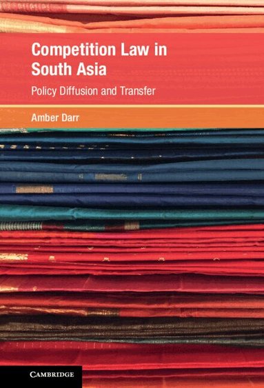 Amber Darr - Competition Law in South Asia, Inbunden