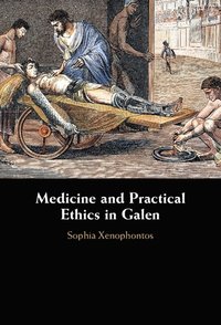 bokomslag Medicine and Practical Ethics in Galen