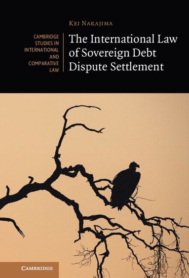 bokomslag International Law of Sovereign Debt Dispute Settlement