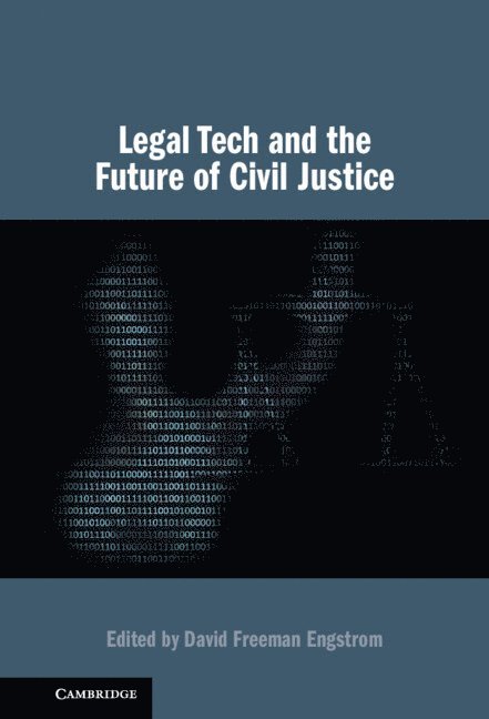 Legal Tech and the Future of Civil Justice 1