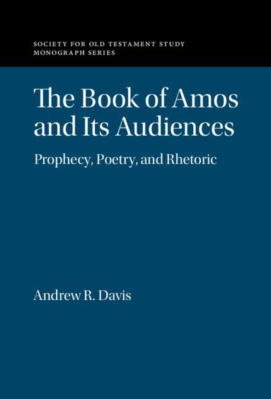 Andrew R. Davis - The Book of Amos and its Audiences, Inbunden