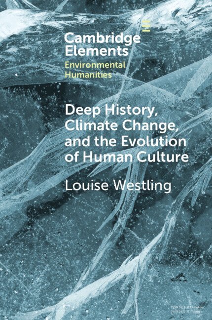 Deep History, Climate Change, and the Evolution of Human Culture 1