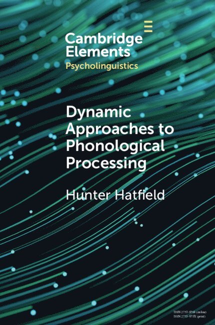 Dynamic Approaches to Phonological Processing 1