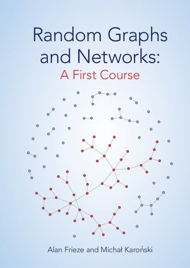 bokomslag Random Graphs and Networks: A First Course