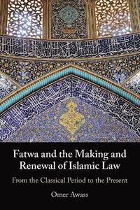 bokomslag Fatwa and the Making and Renewal of Islamic Law