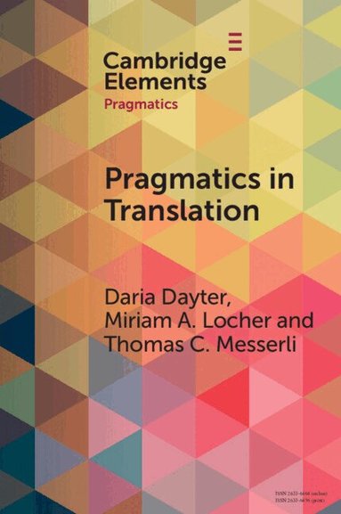 Daria Dayter, Miriam A. Locher, Thomas C. Messerli - Pragmatics in Translation, Häftad