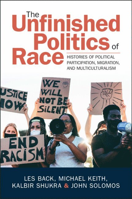 The Unfinished Politics of Race 1
