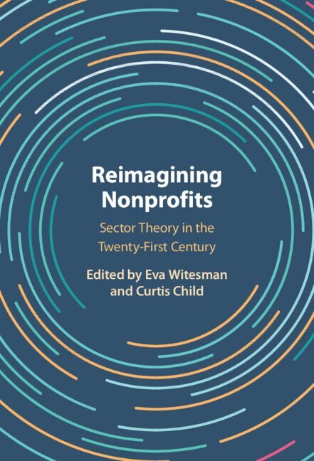 Eva Witesman, Curtis Child - Reimagining Nonprofits, Inbunden