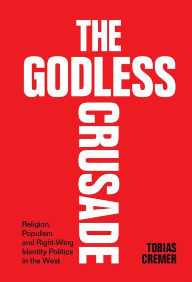 bokomslag The Godless Crusade