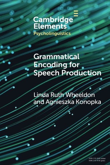 bokomslag Grammatical Encoding for Speech Production