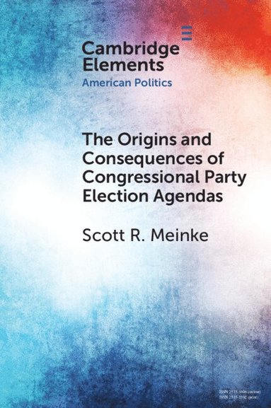 bokomslag Origins and Consequences of Congressional Party Election Agendas
