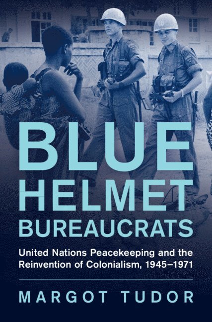 Blue Helmet Bureaucrats 1