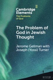 The Problem of God in Jewish Thought 1