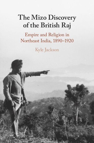 bokomslag The Mizo Discovery of the British Raj