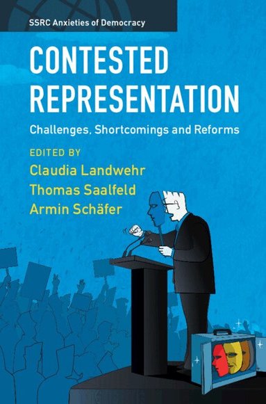 Claudia Landwehr, Thomas Saalfeld, Armin Schäfer - Contested Representation, Inbunden