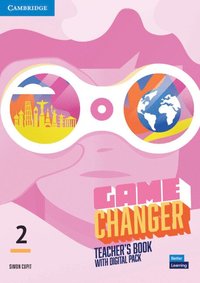 bokomslag Game Changer Level 2 Teacher's Book with Digital Pack