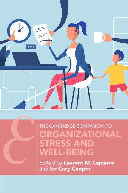 Laurent M. Lapierre, Sir Cary Cooper, Laurent M. (University of Ottawa) Lapierre, Sir Cary (University of Manchester) Cooper, Cary Cooper, Laurent M Lapierre - Organizational Stress and Well-Being, Häftad