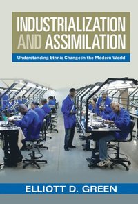 bokomslag Industrialization and Assimilation