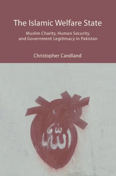 Christopher Candland - The Islamic Welfare State, Inbunden
