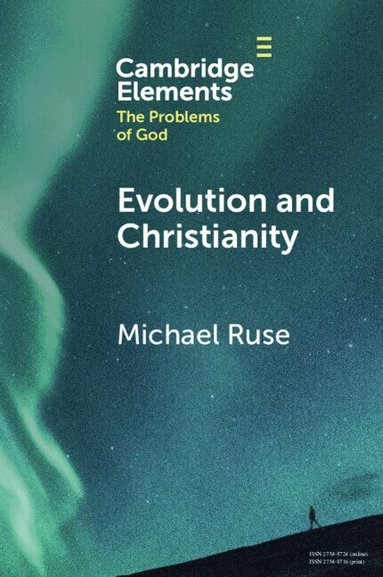 Michael Ruse - Evolution and Christianity, Häftad
