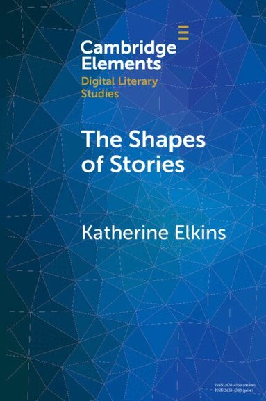 Katherine Elkins - The Shapes of Stories, Häftad