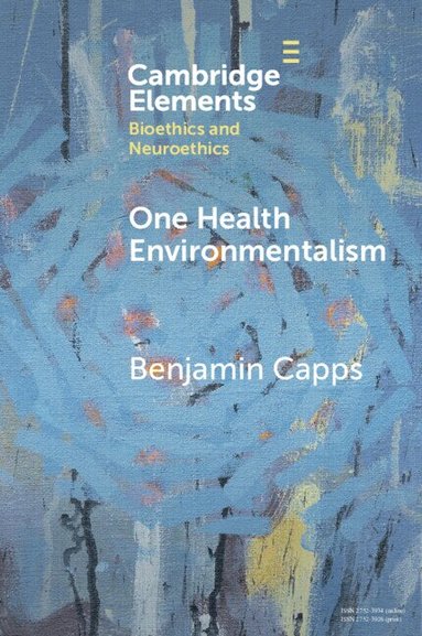 Benjamin Capps - One Health Environmentalism, Häftad