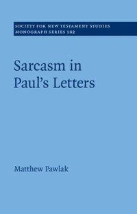 bokomslag Sarcasm in Paul's Letters