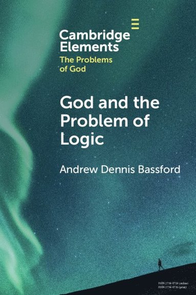 bokomslag God and the Problem of Logic