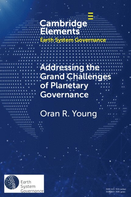 Addressing the Grand Challenges of Planetary Governance 1