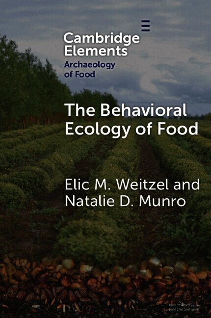 The Behavioral Ecology of Food