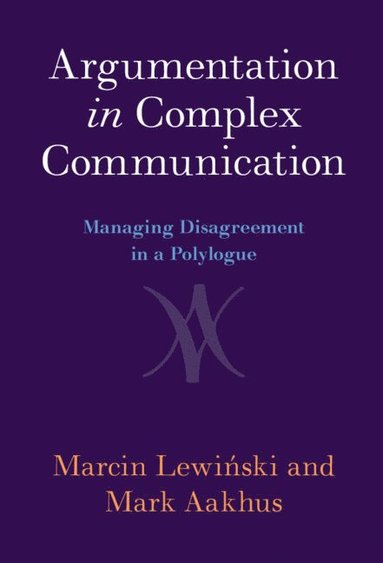 bokomslag Argumentation in Complex Communication